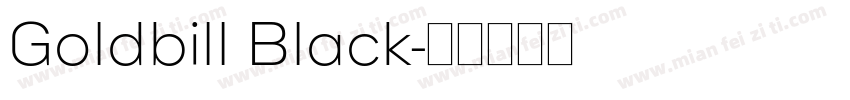 Goldbill Black字体转换